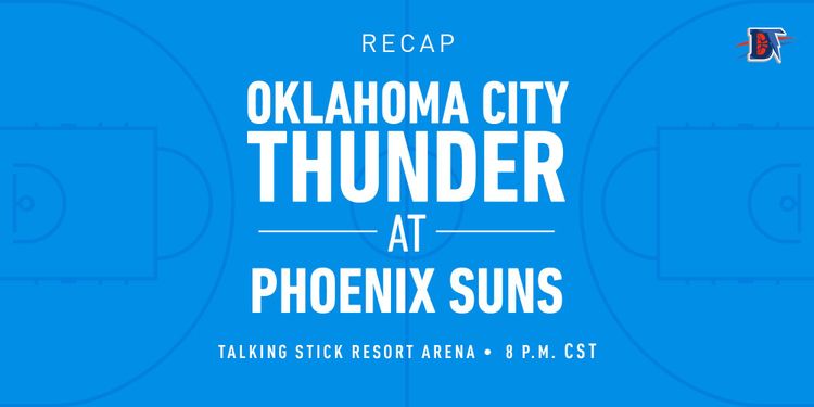 Game 50 Recap: Thunder (30-20) def. Suns (20-28) 111-107