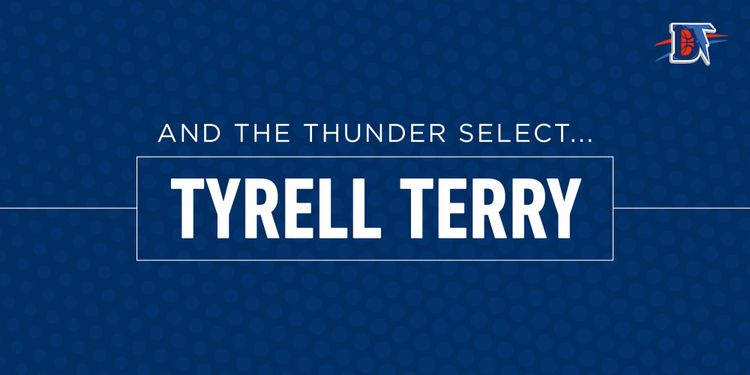 And the Thunder Select: Tyrell Terry