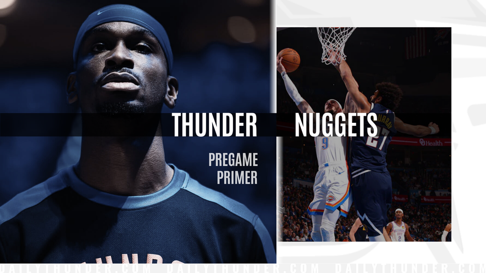 Pregame Primer: Thunder (64-16) @ Nuggets (52-28)
