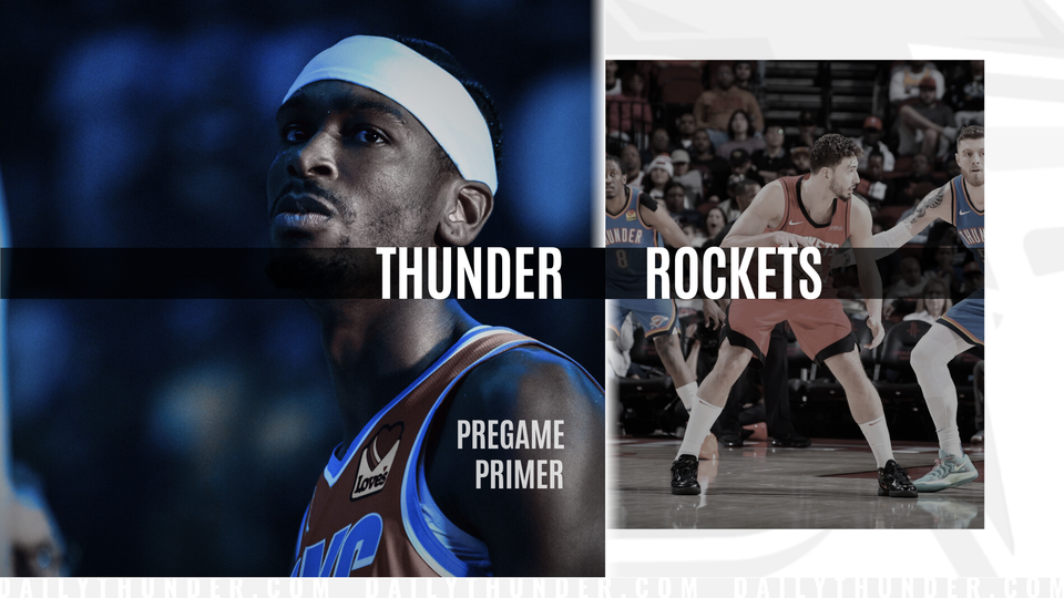 Pregame Primer: Thunder (34-7) @ Rockets (23-14)