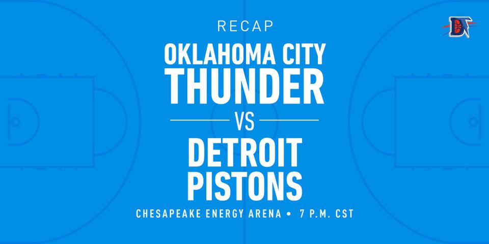 Game 52 Recap: Thunder (32-20) def. Pistons (19-35) 108-101