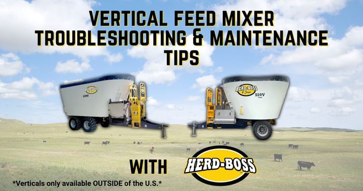 Vertical Feed Mixer Troubleshooting & Maintenance Tips