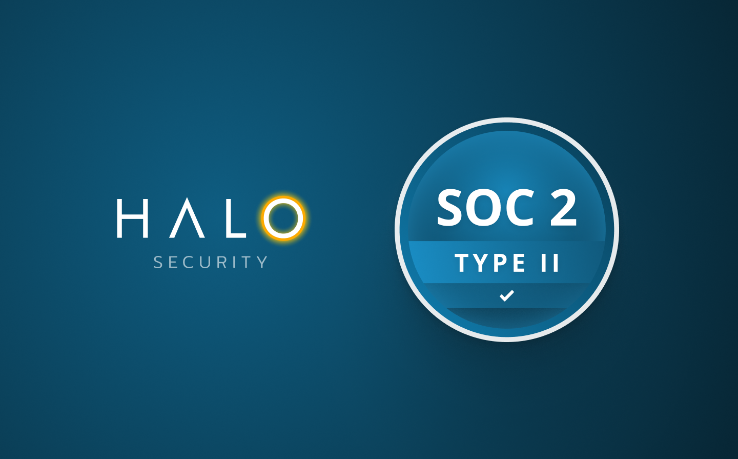 Halo Security Achieves SOC 2 Type II Compliance: Proving Security Excellence Over Time