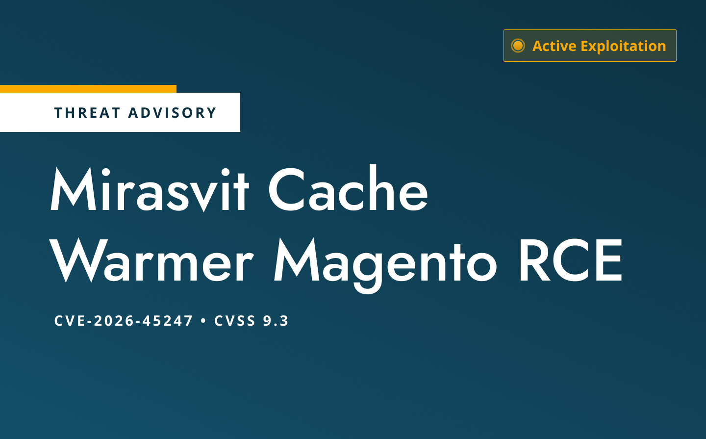 CVE-2026-45247: Critical Mirasvit Cache Warmer Flaw Puts Magento Stores at Risk
