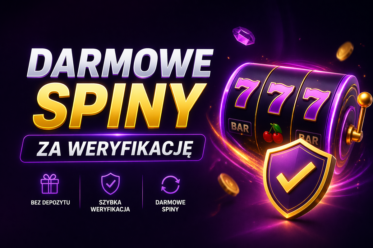 Darmowe Spiny za Weryfikację: Gdzie Zagrać za Darmo