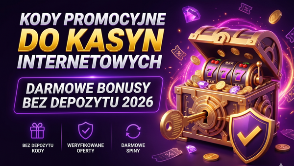 Kody Promocyjne Do Kasyn Internetowych: Kompletny Przewodnik Po Bonusach 2026