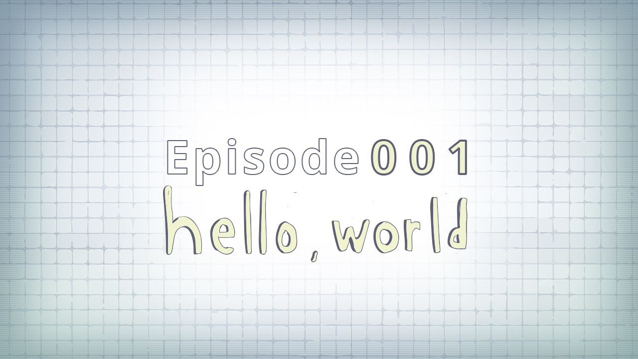 001: Hello, World