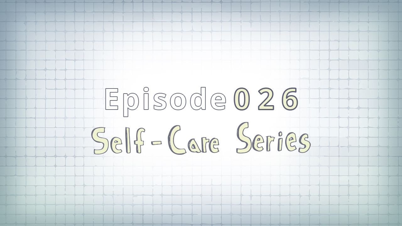 026: Self-Care Series