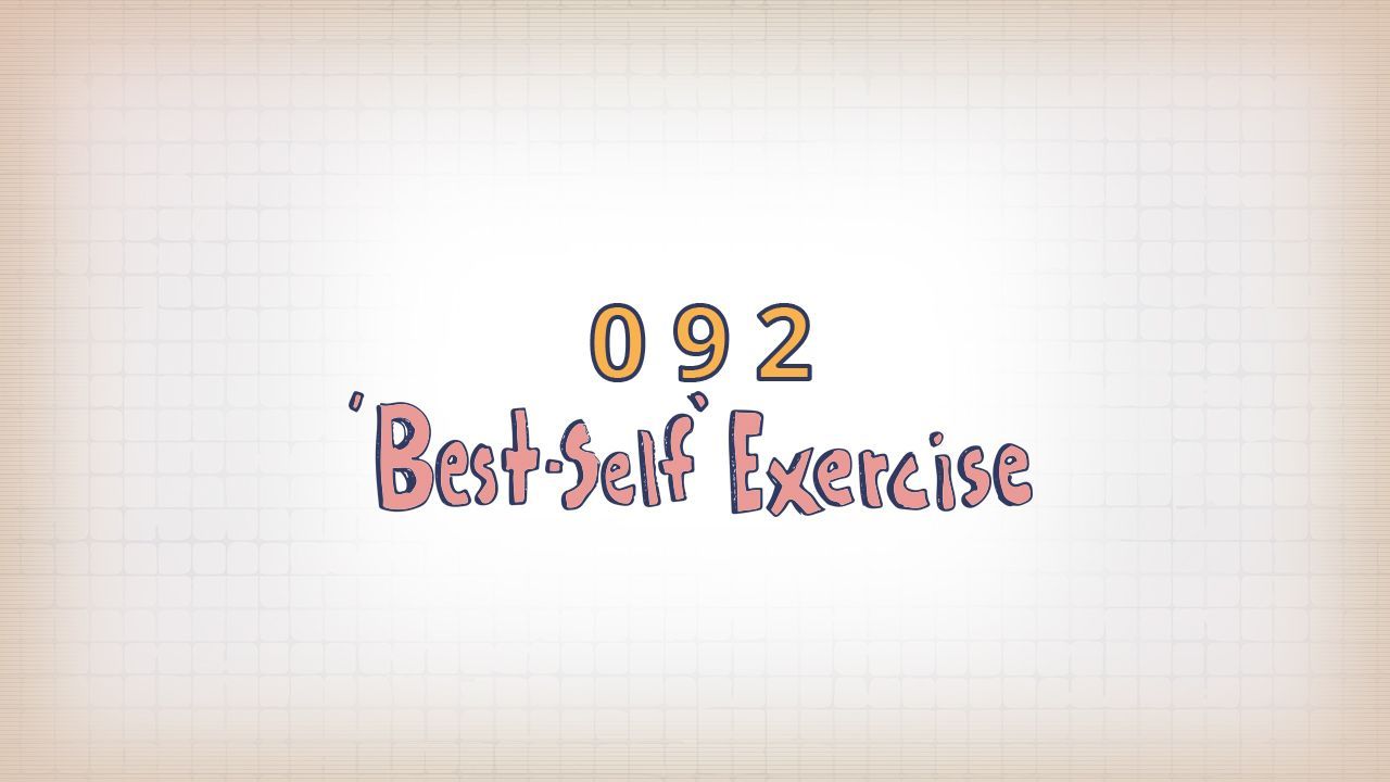 092: "Best Self" Exercise
