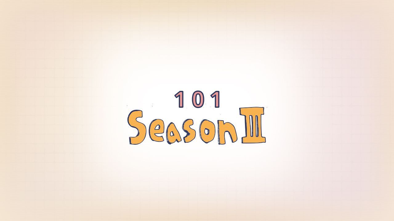 101: Season III