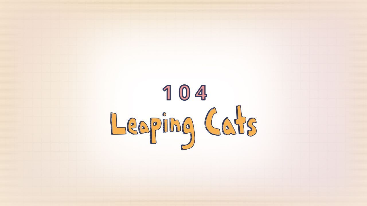 104: Leaping Cats