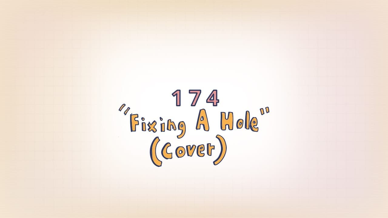 174: Fixing a Hole