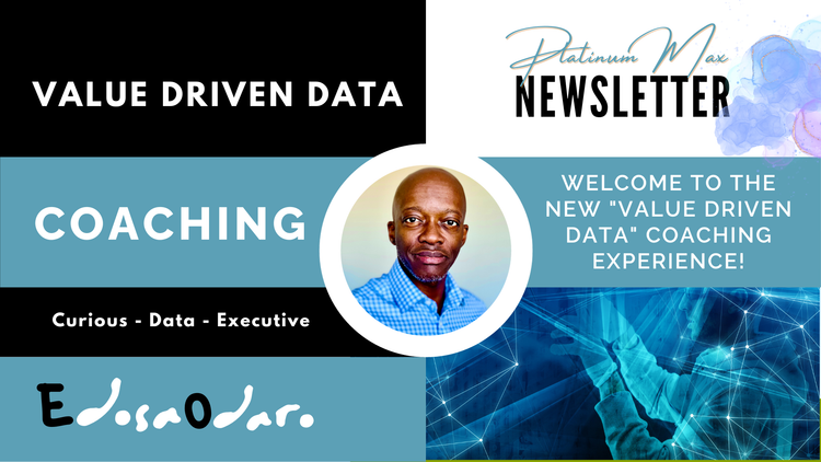 Welcome to the NEW "Value Driven Data" COACHING Experience!