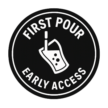 First Pour Badge - Early Access