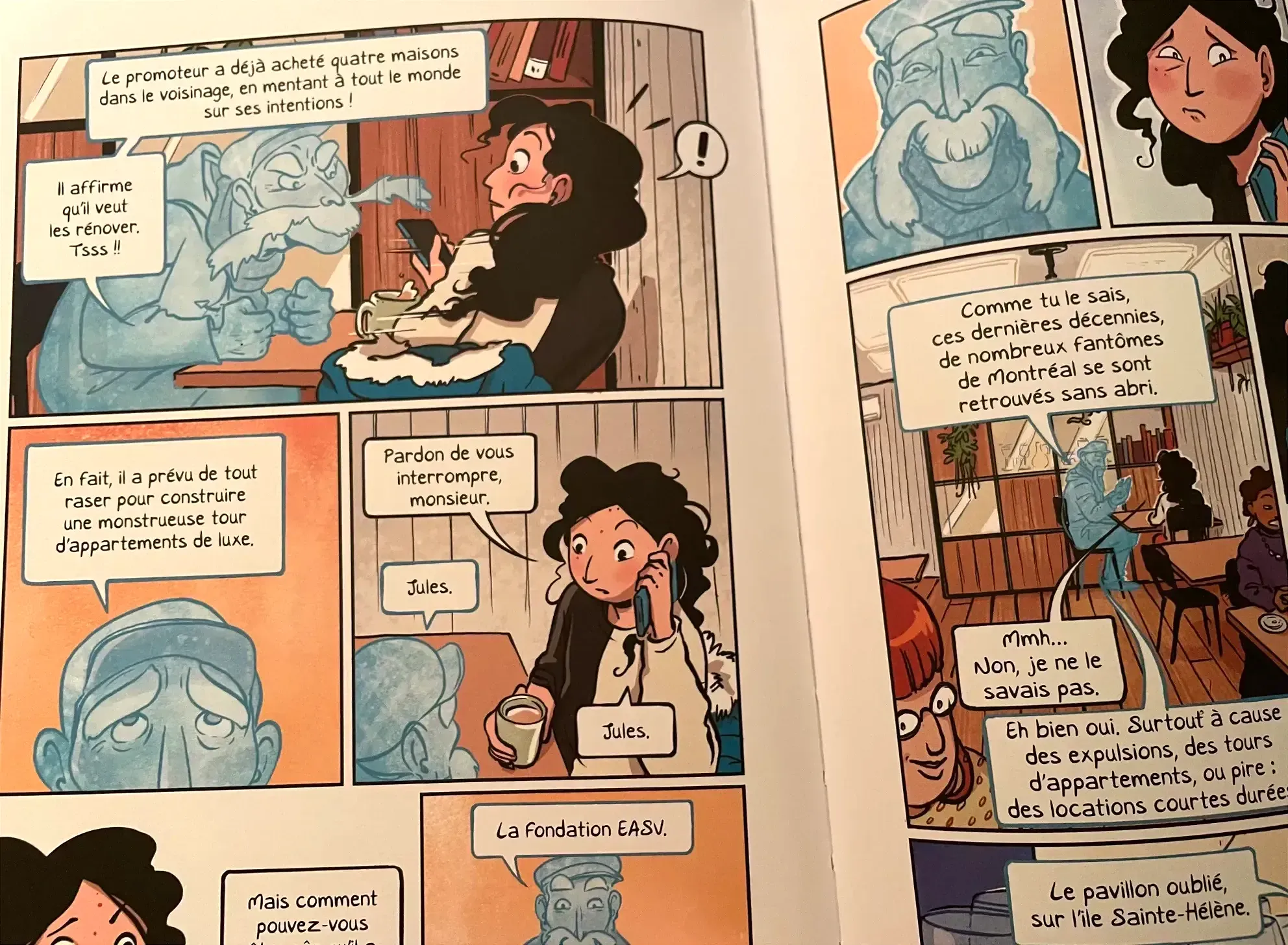 Jules parle de raser des habitations pour construire un tour d'appartements de luxe et des nombreux fantômes devenus sans abris.