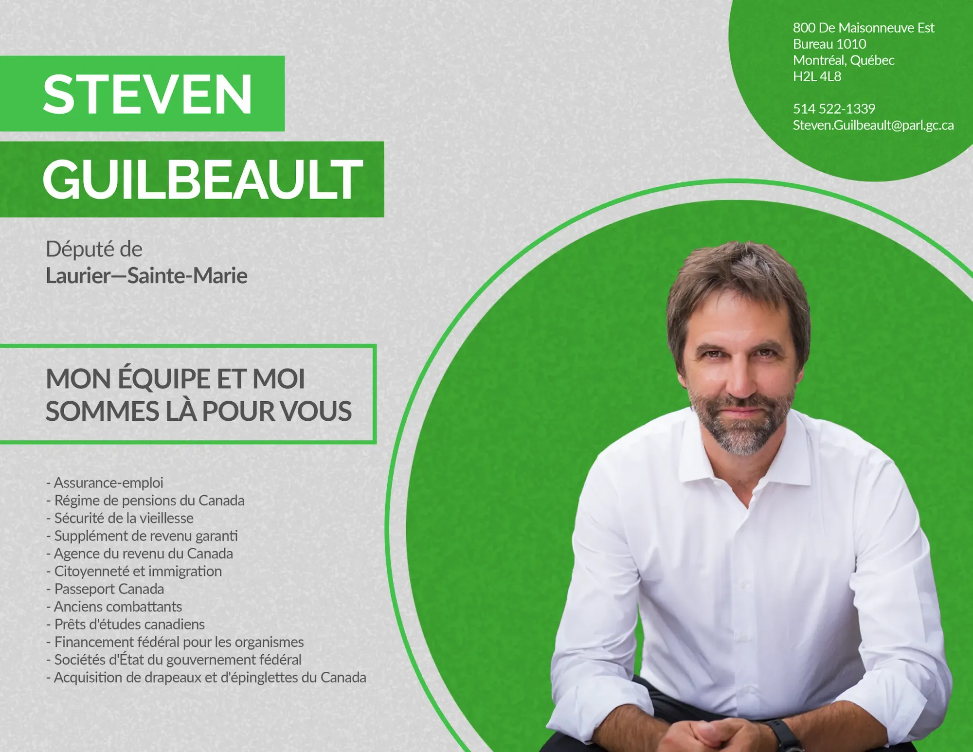 On peut lire, entre autres, "Mon équipe et moi sommes là pour vous, 514 522-1339"