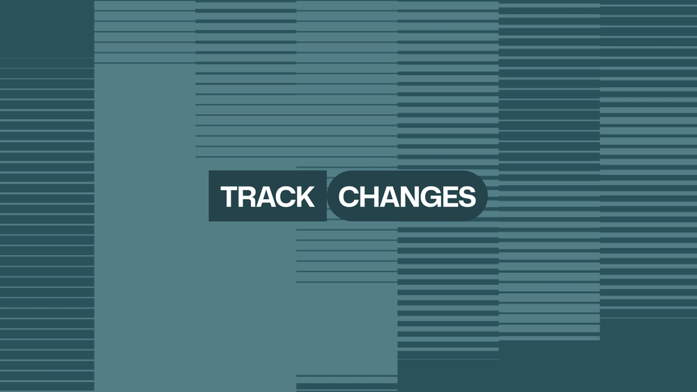 Track Changes pod