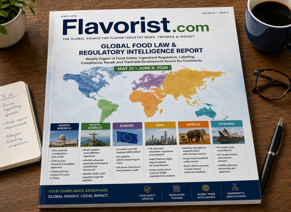 Global Food Law & Regulatory Intelligence Report: Weekly Digest of Food Safety, Ingredient Regulation, Labeling, Compliance, Recall, and Trade Developments Across North America, South America, Europe, Asia, Africa, and Oceania: May 31 – June 6, 2026