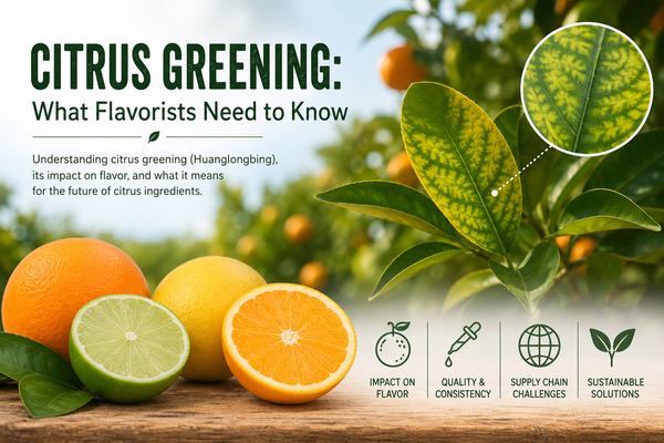 Citrus Greening:  What Flavorists Need to Know