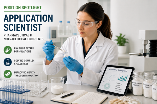 Position Spotlight: Application Scientist – Pharmaceutical & Nutraceutical Excipients