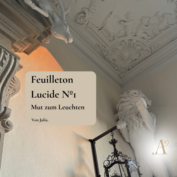 Feuilleton Lucide N° 1 - Mut zum Leuchten