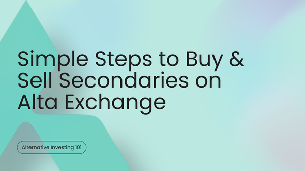 How to Trade Secondaries on Alta Exchange