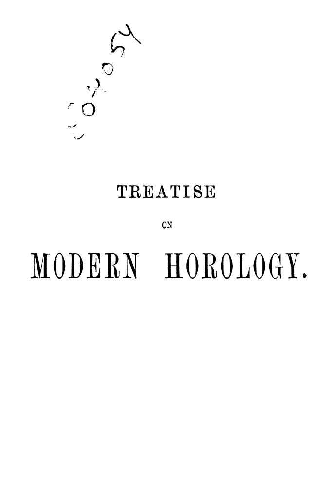 《A Treatise On Modern Horology》(1887)