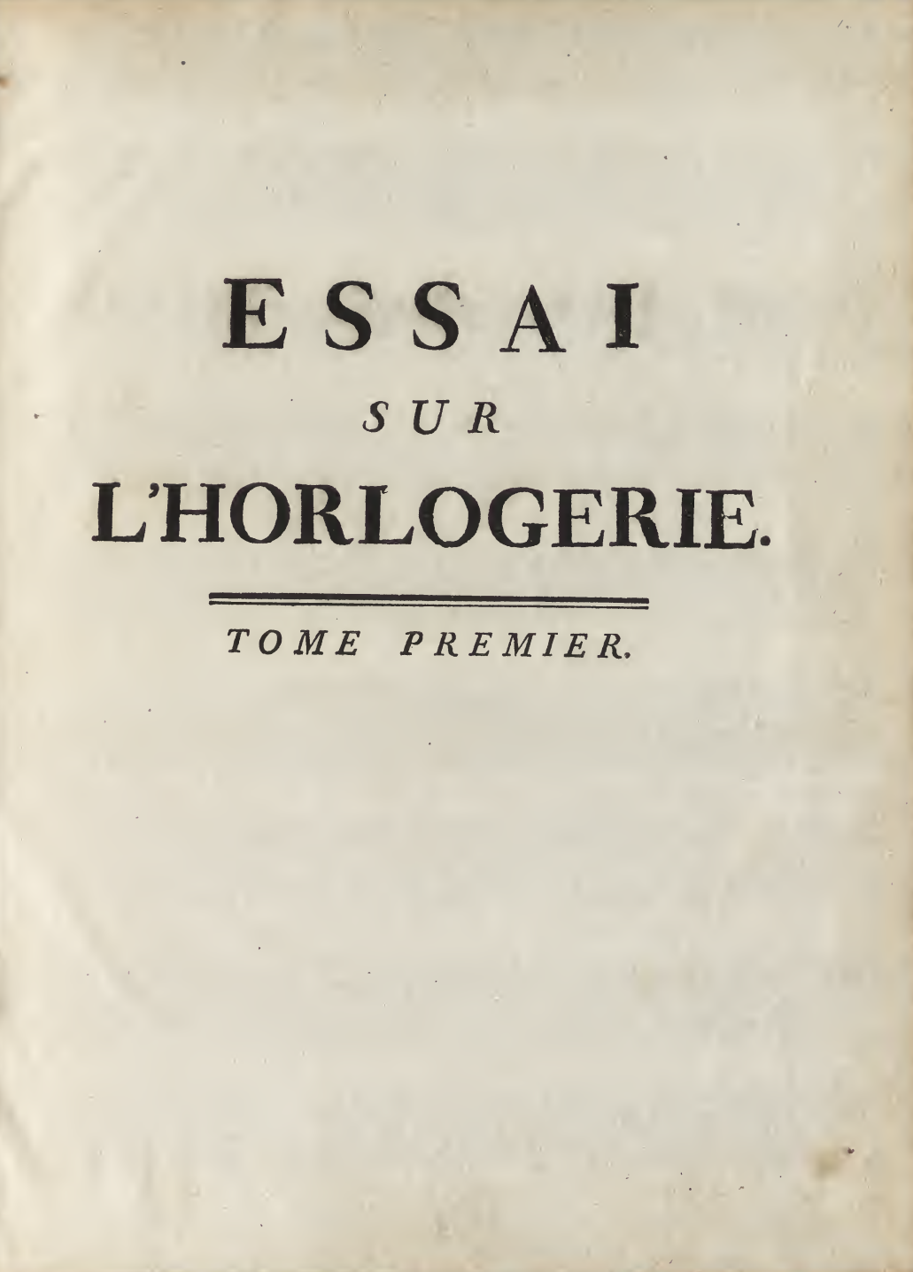《Essai sur l'horlogerie Vol.1/2 First Edition》(1763)