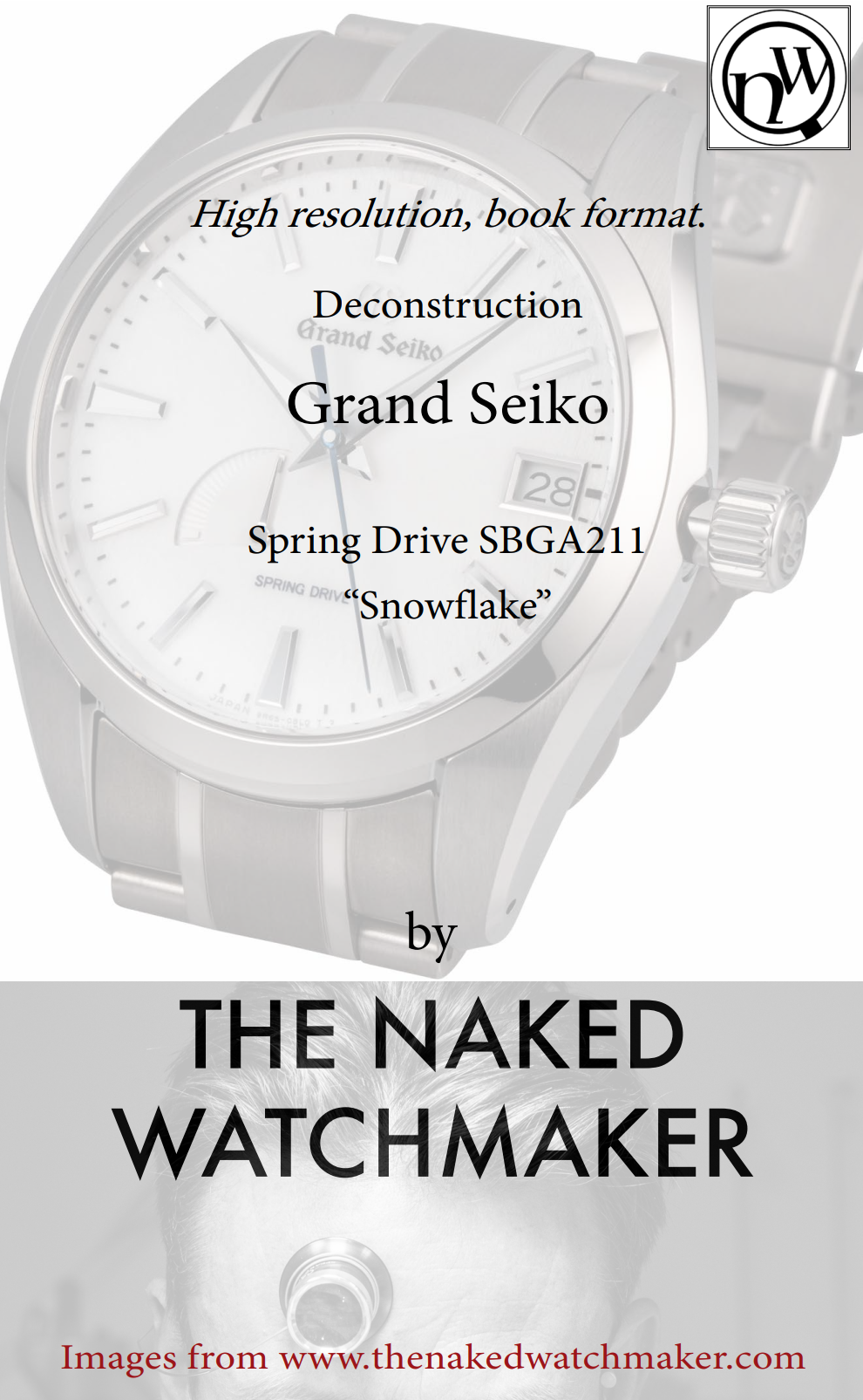 《Deconstruction Grand Seiko Spring Drive SBGA211 Snowflake》
