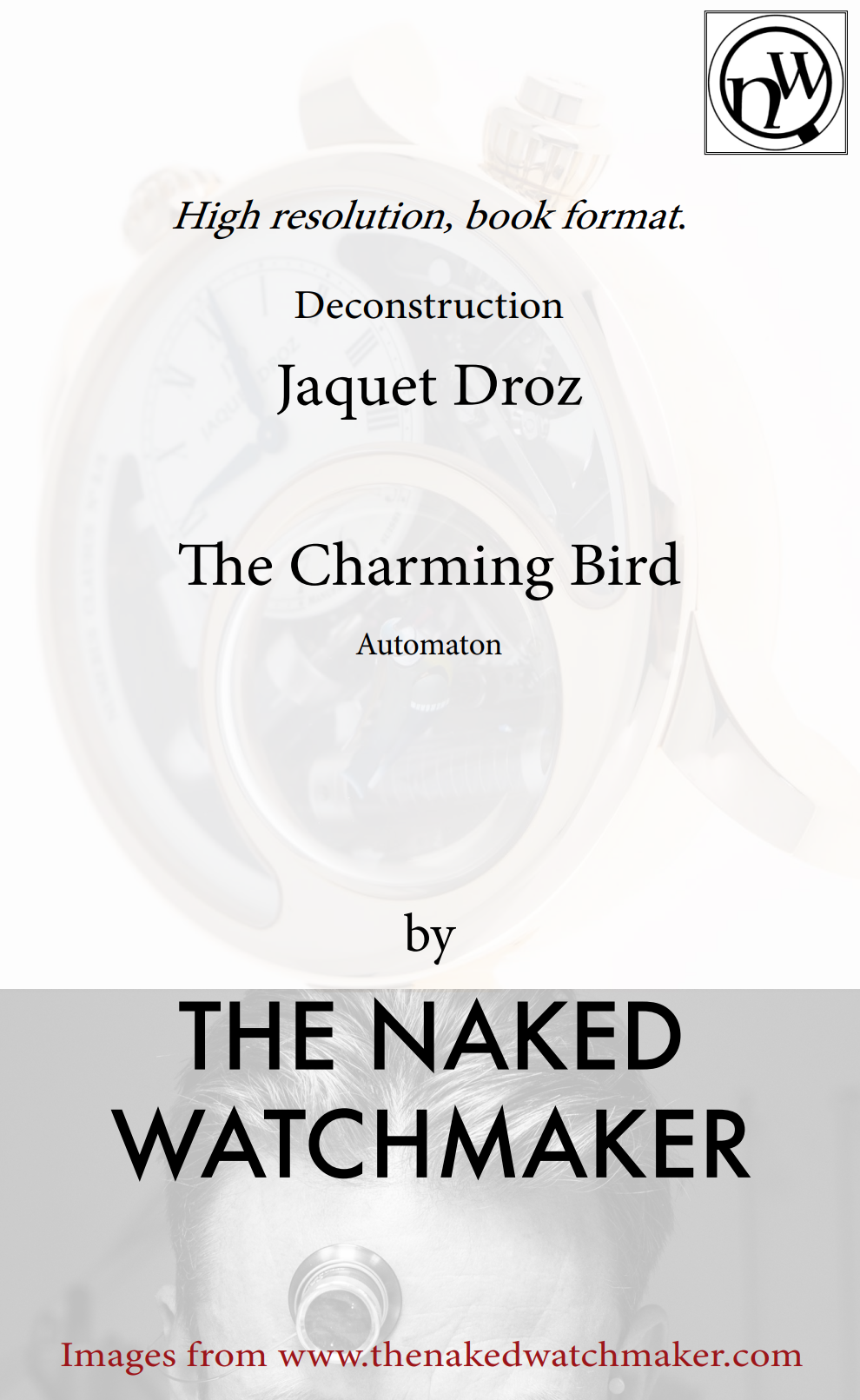 《Jaquet Droz - The Charming Bird Automaton - Deconstructed  Horology》