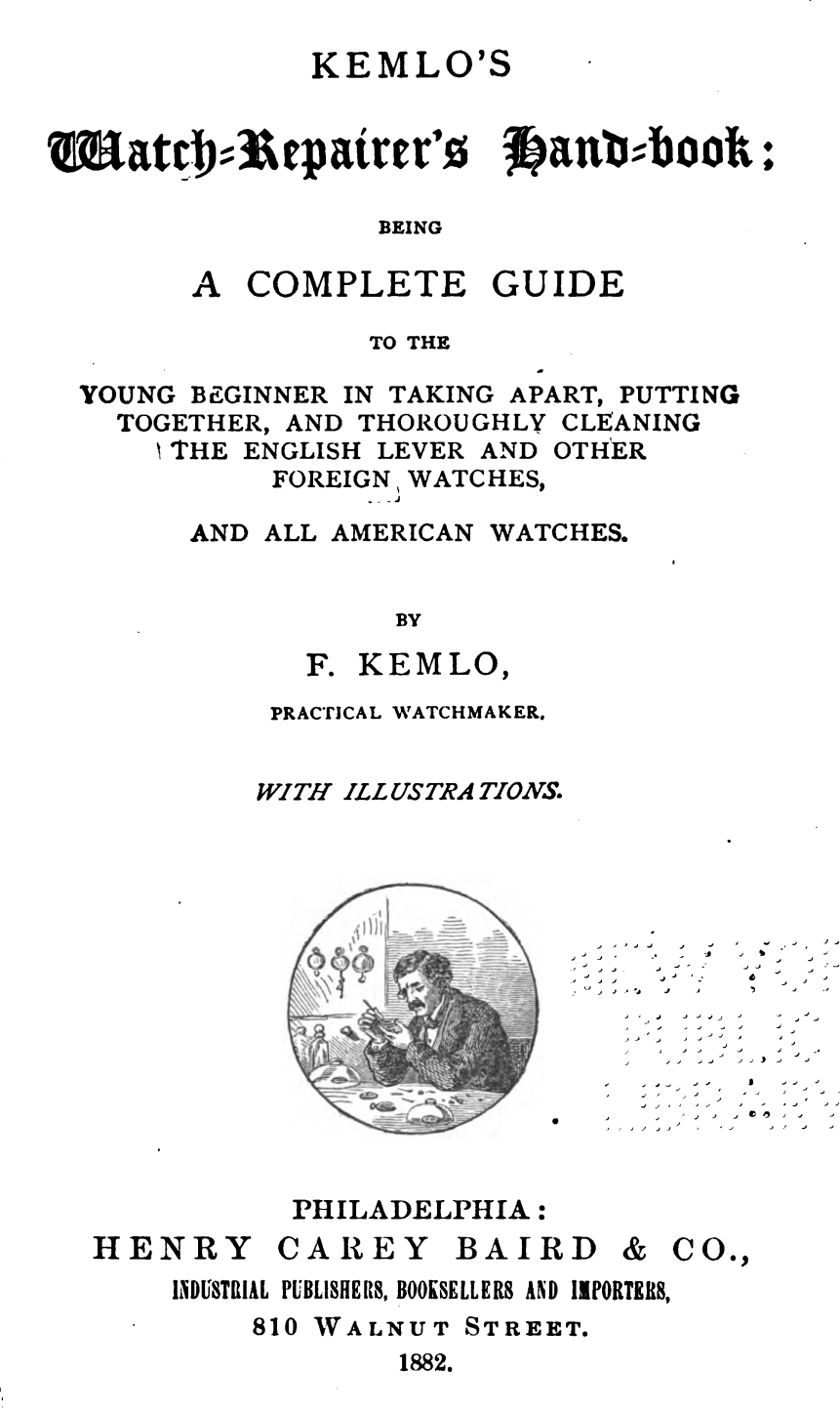 《Kemlos Watch-Repairers Handbook》(1882)