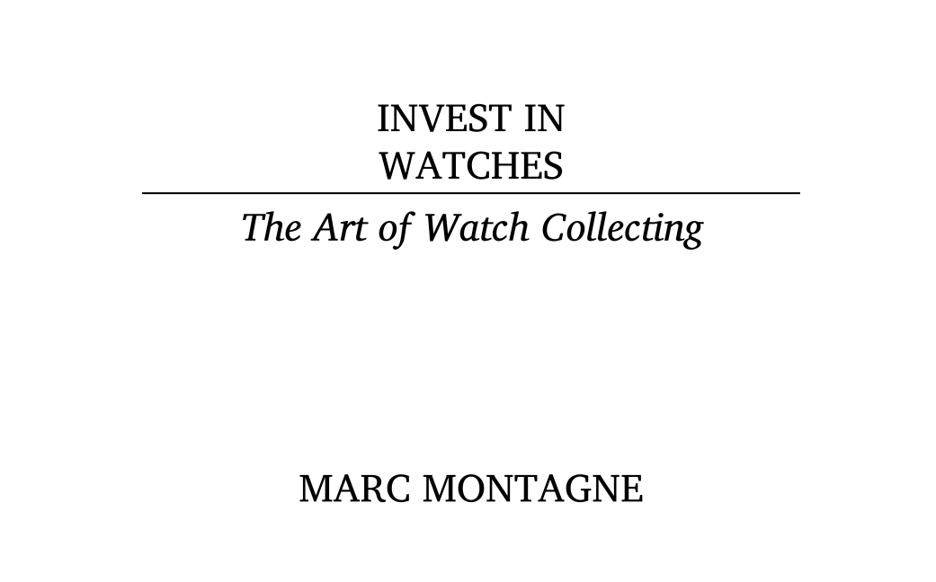 《Invest in Watches: The Art of Watch Collecting》