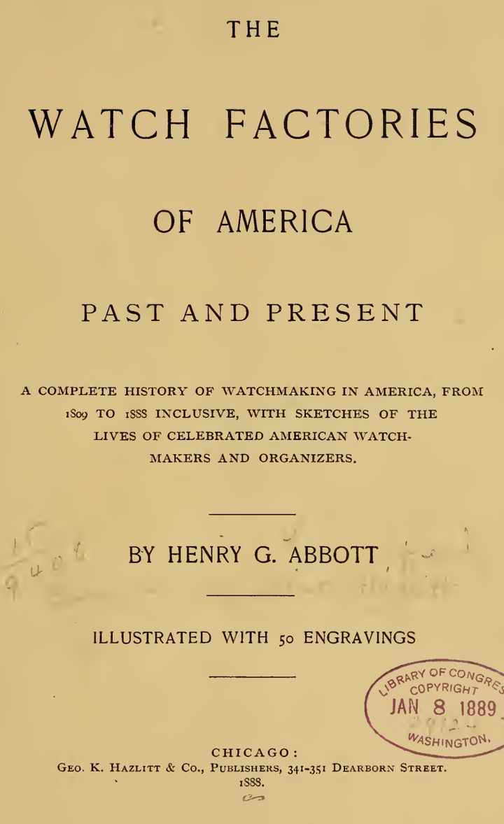 《The Watch Factories of America: Past and Present》(1888)