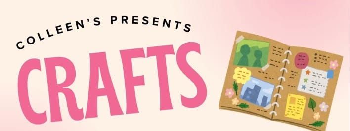 Colleen’s presents community crafting event Feb. 28 post image