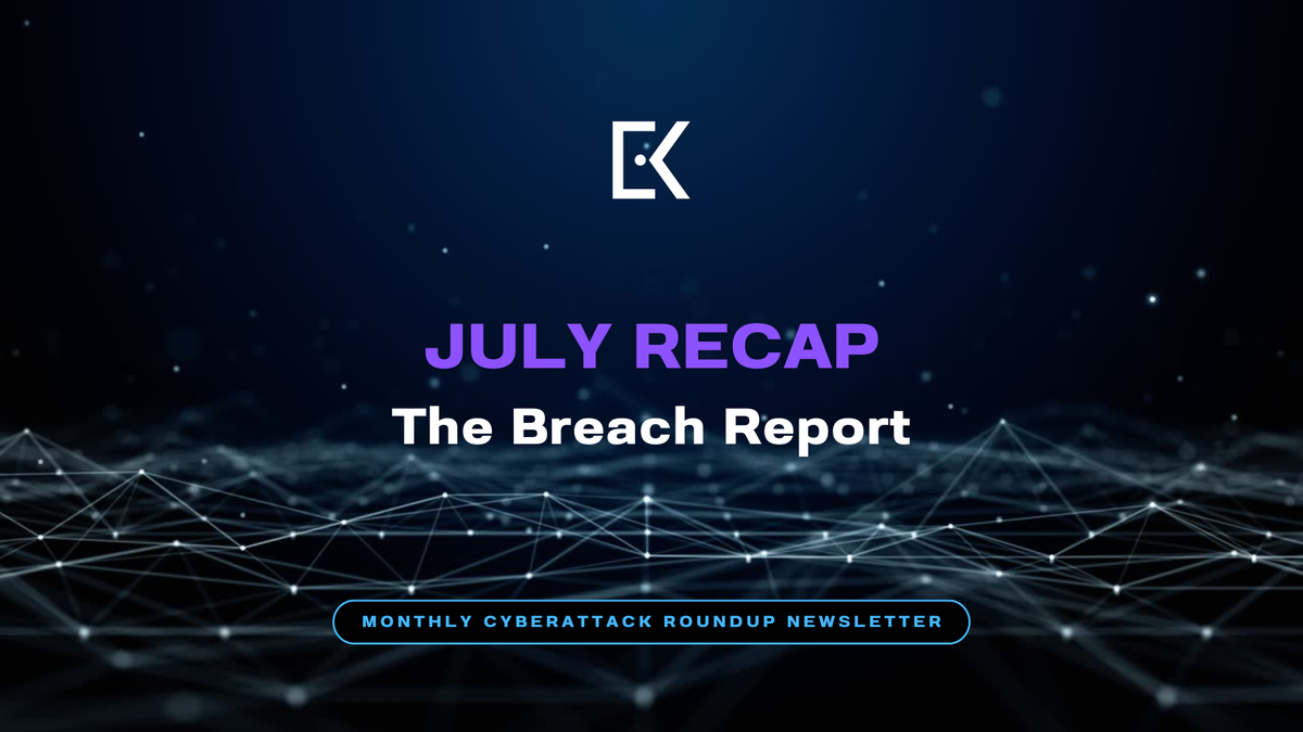 July Recap - The Breach Report