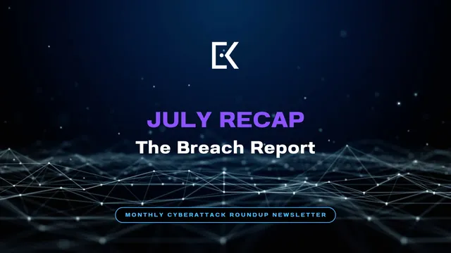 July Recap - The Breach Report