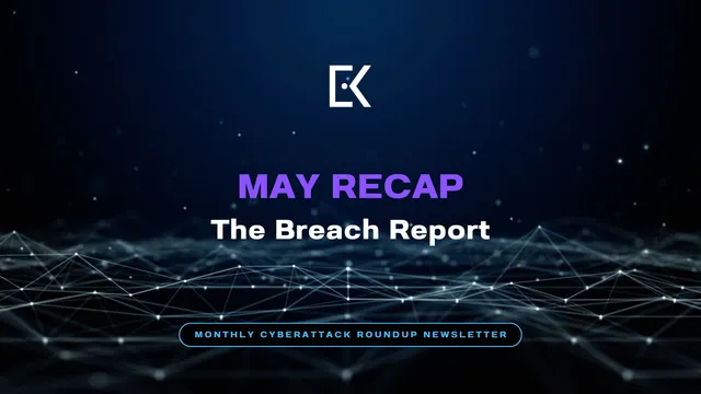 May Recap - The Breach Report