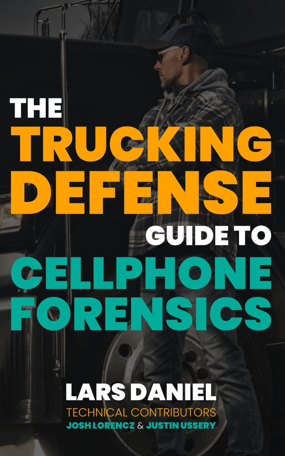 The Trucking Defense Guide to Cell Phone Forensics — book cover