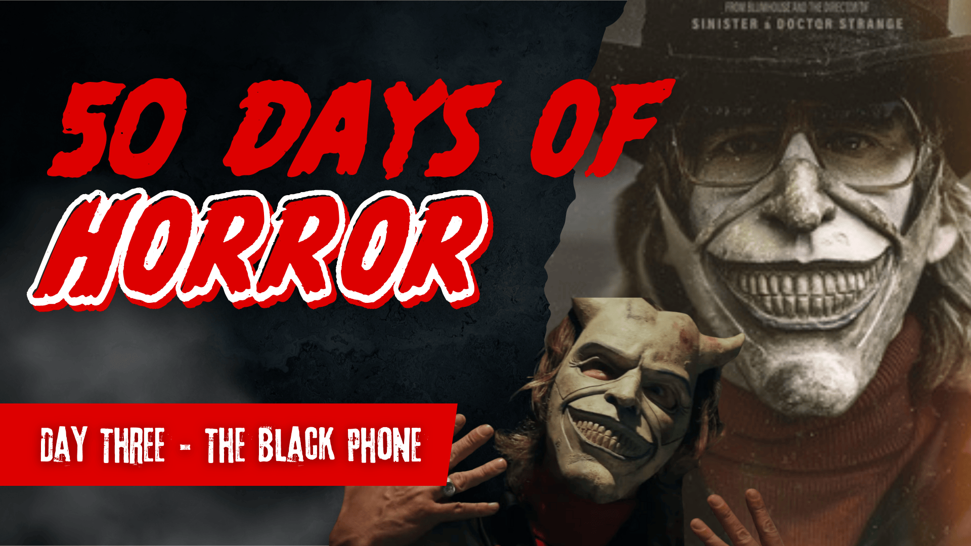 50 Days of Horror Day 3 title card for The Black Phone, featuring The Grabber.