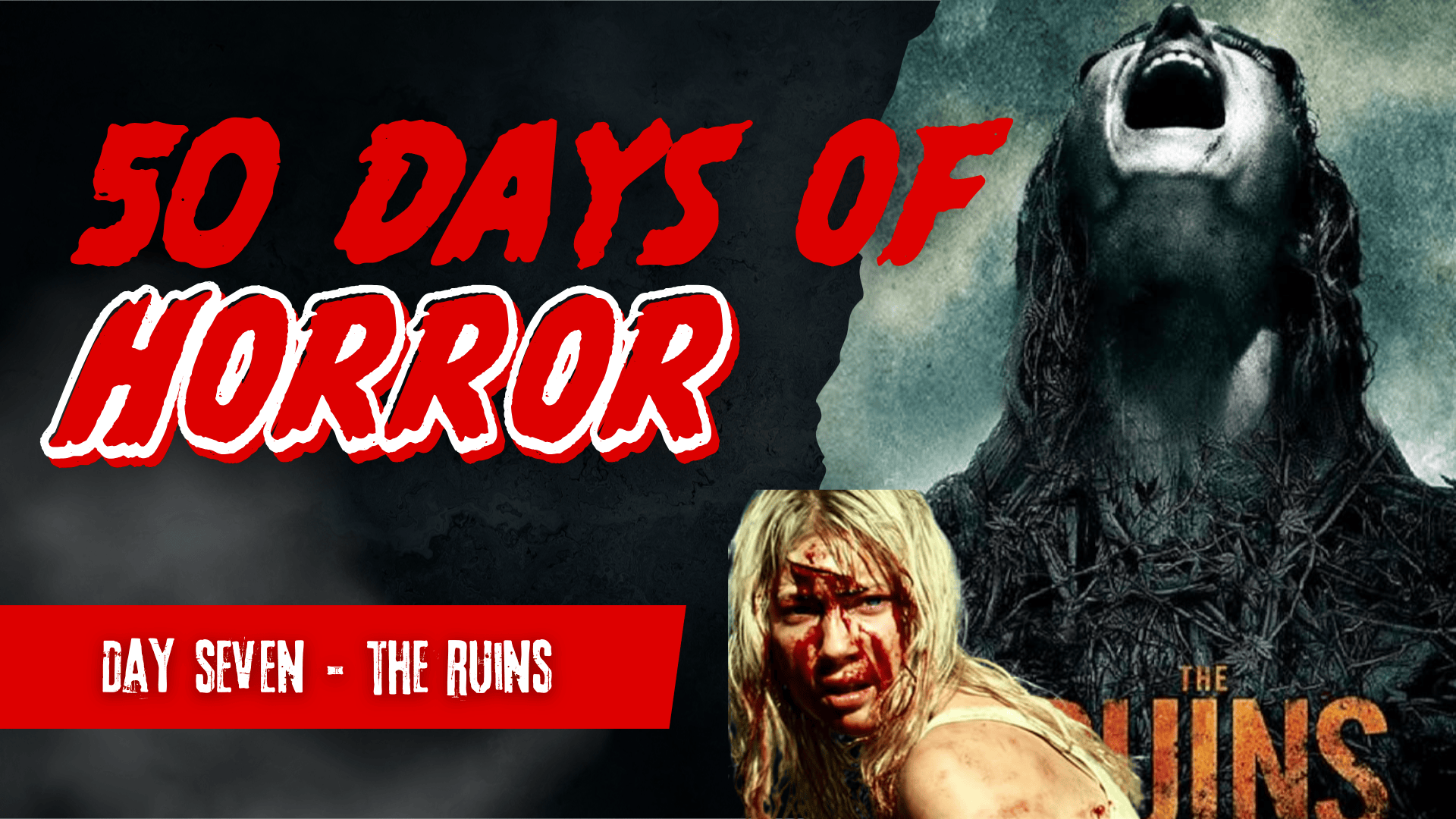 The Ruins | 50 Days of Horror, Day 7