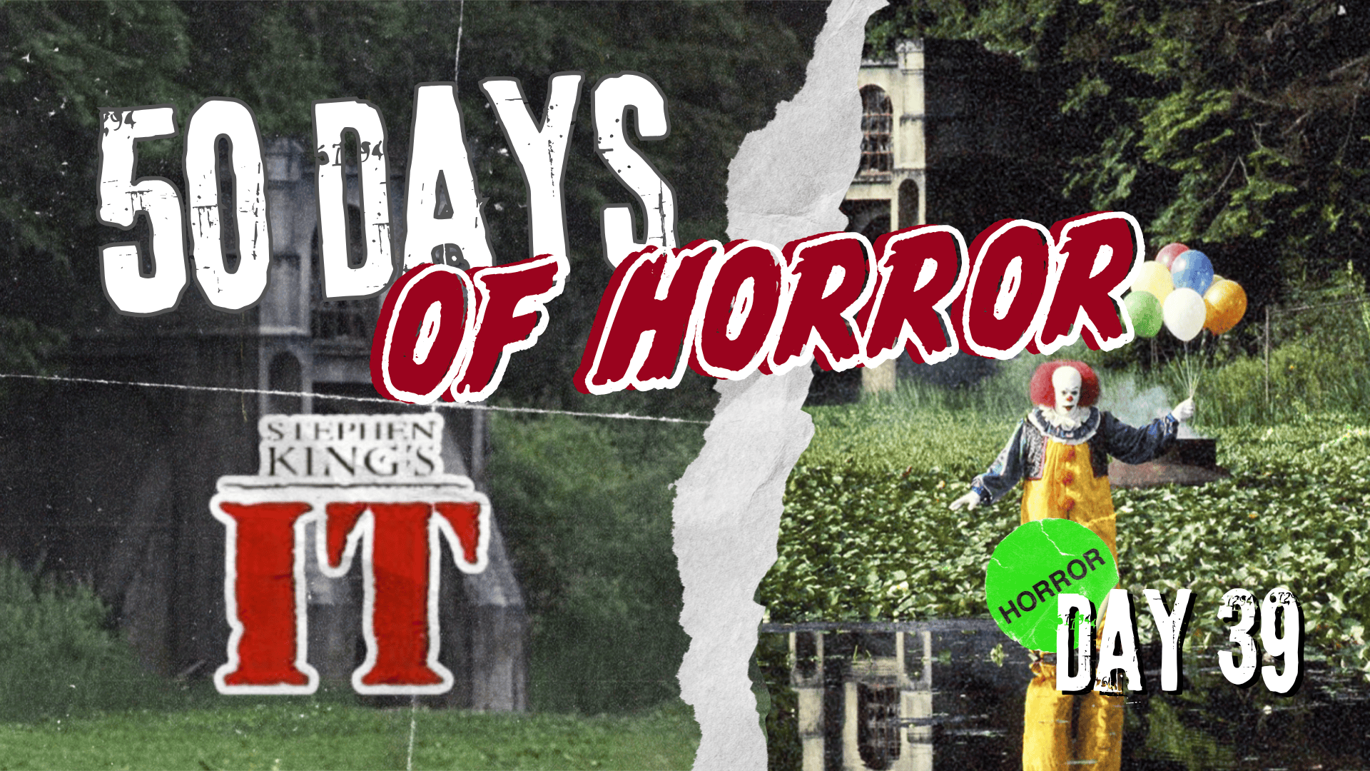 50 Days of Horror Day 39 title card for Stephen King’s It (1990), featuring Pennywise the Dancing Clown
