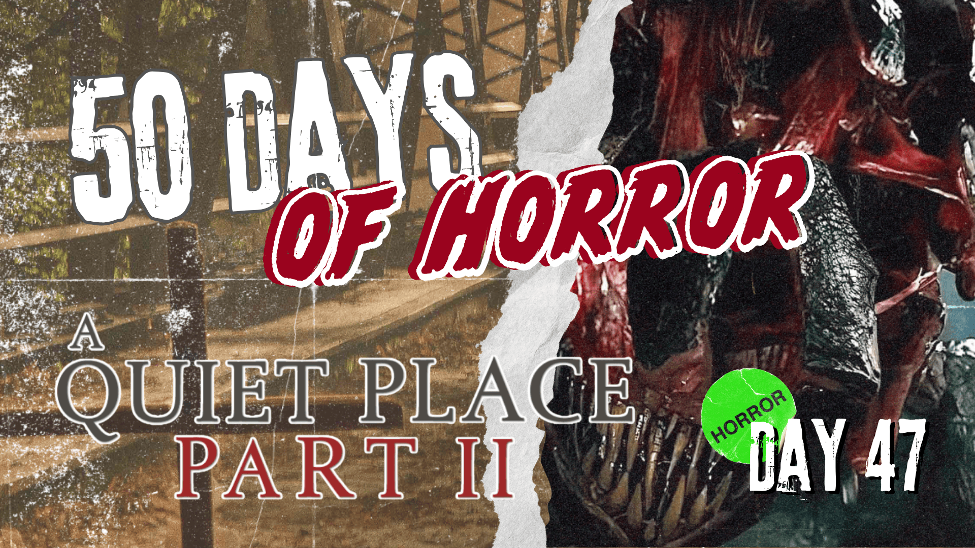 A Quiet Place Part II (2021) | 50 Days of Horror, Day 47