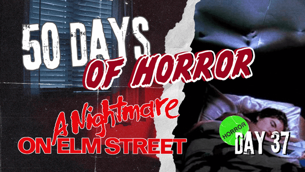 A Nightmare on Elm Street (1984) | 50 Days of Horror, Day 37