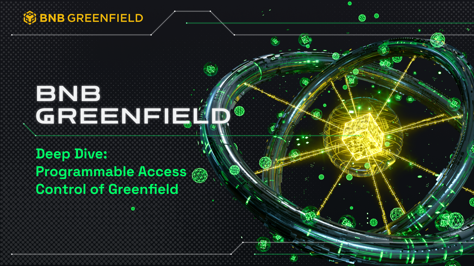 Deep Dive: Programmable Access Control of BNB Greenfield