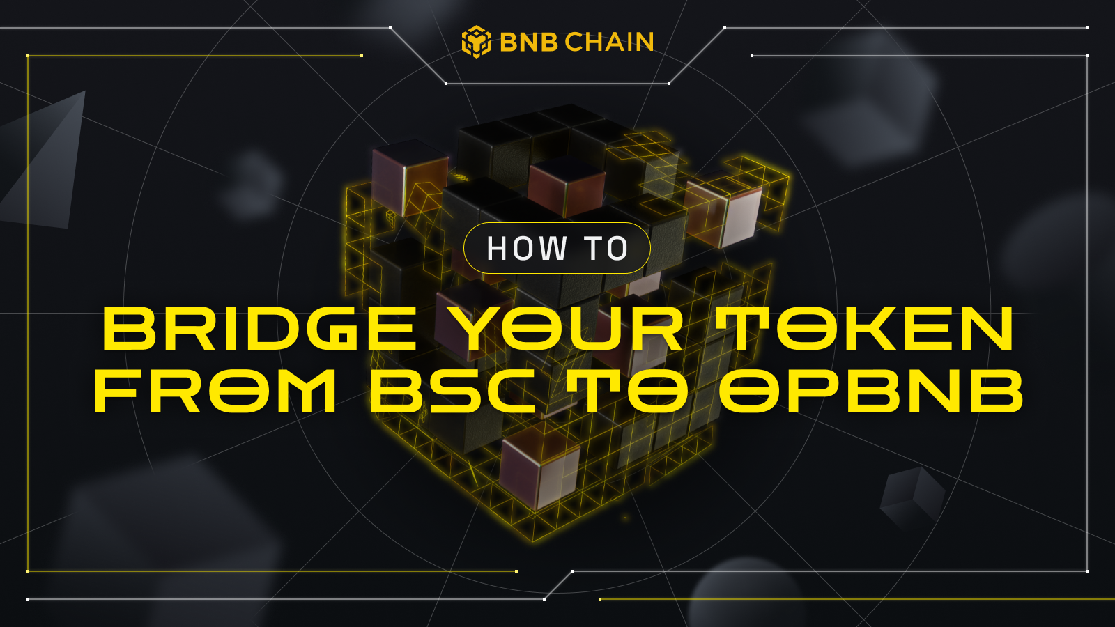 A Step-by-Step Guide to Bridging Assets from BSC to opBNB