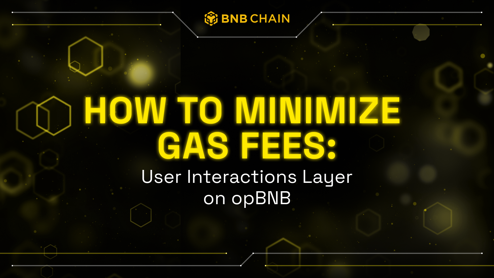 How to Minimize Gas Fees: User Interactions Layer on opBNB