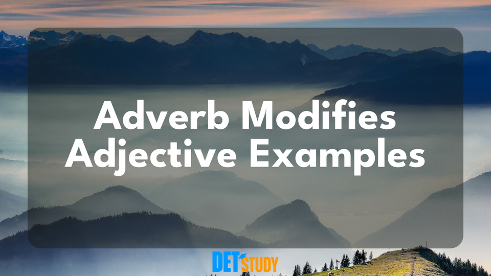 adverb-modifies-adjective-examples