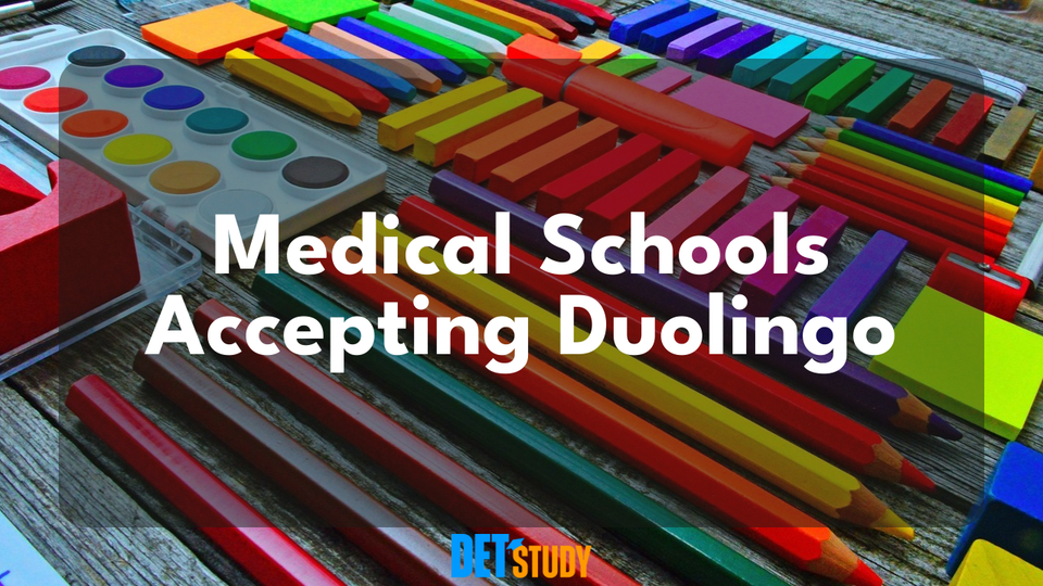 medical-schools-that-accept-duolingo-scores