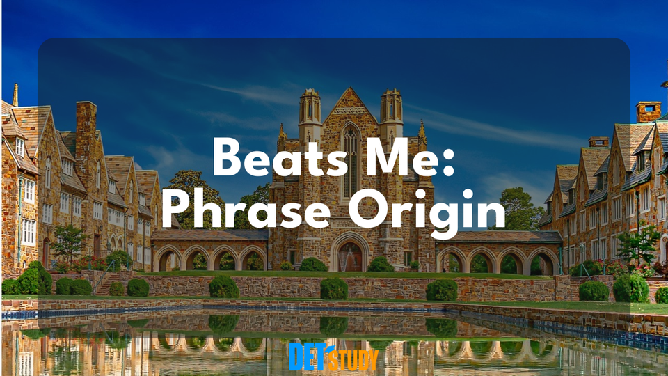 Decoding 'Beats Me': The Surprising Story Behind the Phrase