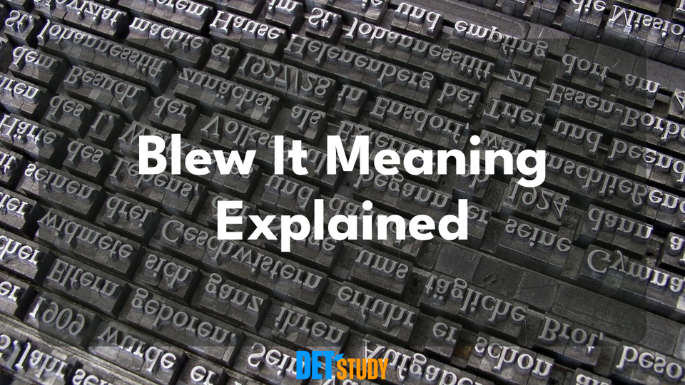 blew-it-meaning